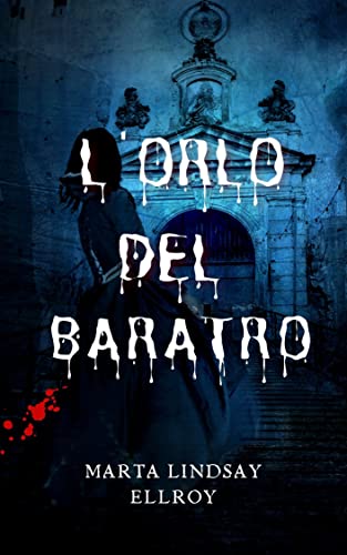 Marta Lindsay Ellroy - L'orlo del baratro (2022)