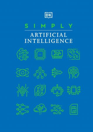 Simply Artificial Intelligence (DK Simply) (True EPUB)