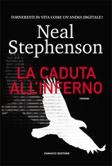 Neal Stephenson – La caduta all’inferno (2020)