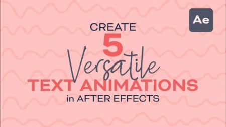 Create 5 Versatile Text Animations In After Effects