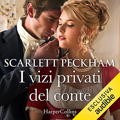 Scarlett Peckham - I vizi privati del conte (2021) (mp3 - 128 kbps)