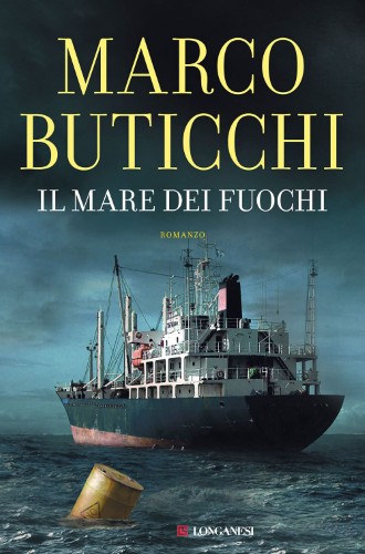 Marco Buticchi - Il mare dei fuochi (2021)