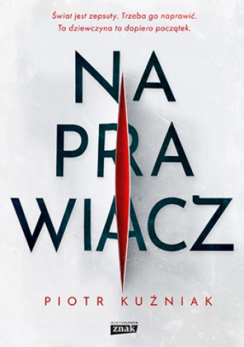 Piotr Kuźniak - Naprawiacz (2023)