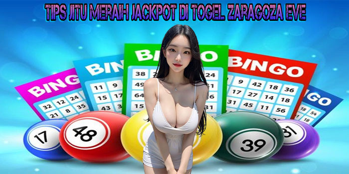 Togel Zaragoza Eve