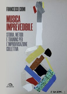 Francesco Giomi - Musica imprevedibile (2022)
