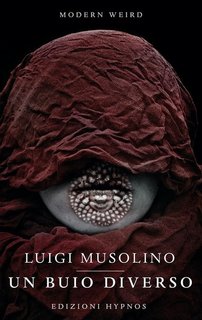 Luigi Musolino - Un buio diverso (2022)