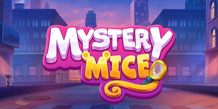 Strategi Jitu Agar Jackpot Bermain Slot Mystery Mice
