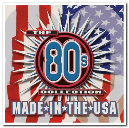 VA - The 80's Collection Made In The USA (2000) (CD-Rip)