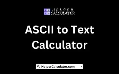 ASCII to Text Calculator
