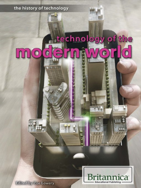 Technology of the Modern World (History of Technology)