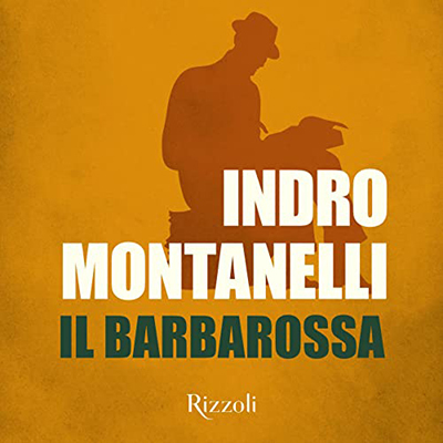Indro Montanelli - Il Barbarossa (2022) (mp3 - 128 kbps)