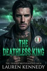 Lauren Kennedy – The Tierney Brotherhood Saga Vol. 2. The Deathless King (2026)