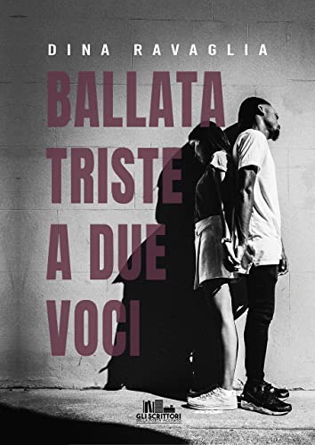 Dina Ravaglia - Ballata triste a due voci (2022)