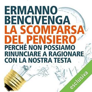 Ermanno Bencivenga - La scomparsa del pensiero (2018) .mp3 - 64 kbps