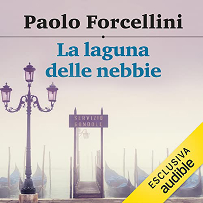 Paolo Forcellini - La laguna delle nebbie (2022) (mp3 - 128 kbps)