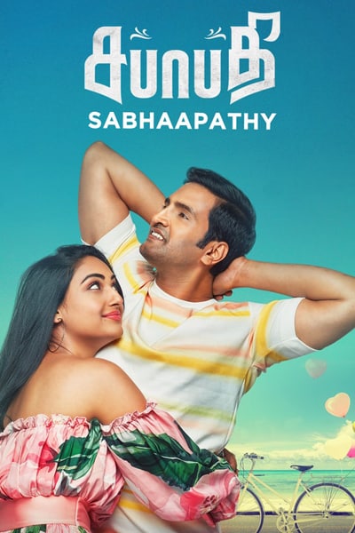 Sabhaapathy (2021) UNCUT Dual Audio {Hindi-Tamil} Movie WEB-DL ESub – 480p [400MB] || 720p [1.1GB] || 1080p [2.8GB]