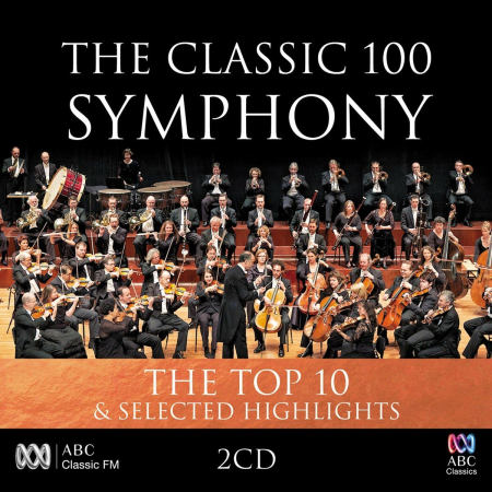 VA - The Classic 100: Symphony - The Top 10 & Selected Highlights (2014)