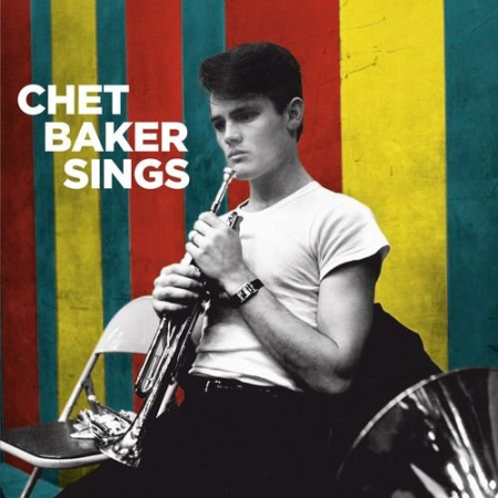 Chet Baker   Chet Baker Sings (Bonus Track Version) (2021) FLAC / MP3