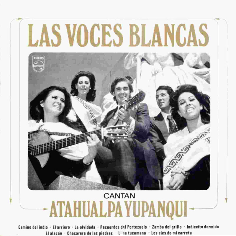 Las Voces Blancas Cantan Atahualpa Yupanqui Tapa - Las Voces Blancas - Cantan a Atahualpa Yupanqui (1972)