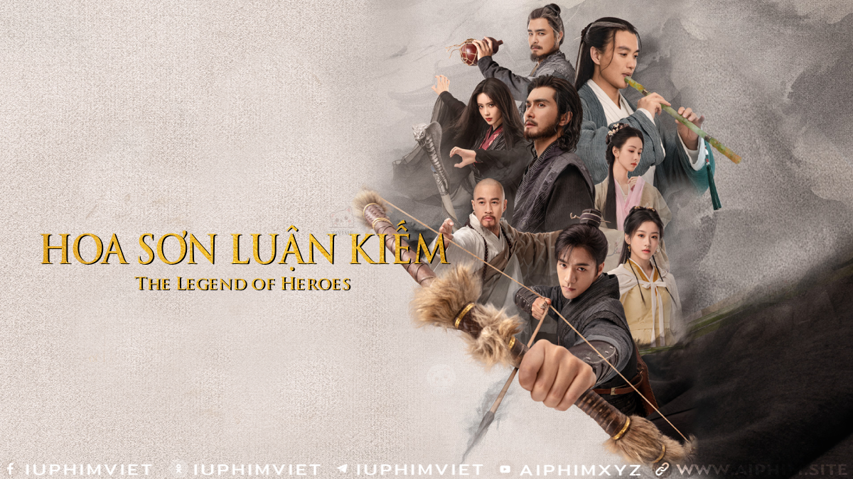 Hoa Sơn Luận Kiếm - The Legend of Heroes (2024)