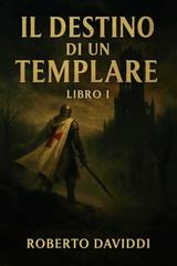 Roberto Daviddi – Il destino di un Templare (2025)