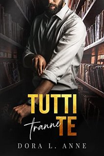 Dora L. Anne - Tutti tranne te (2022)