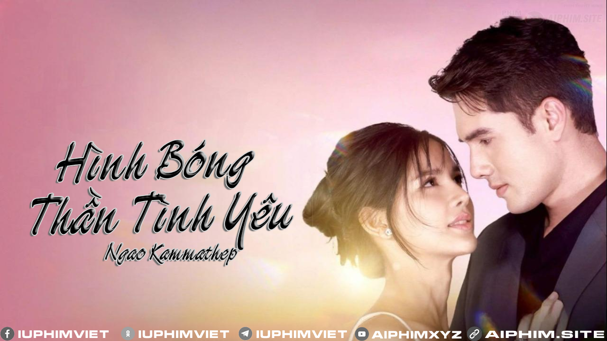 Hình Bóng Thần Tình Yêu - Ngao Kammathep (2010)