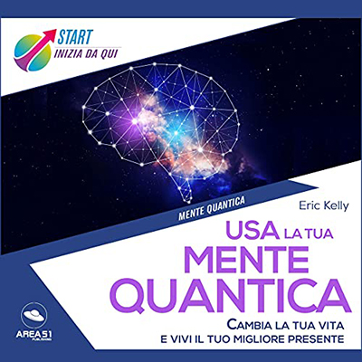 Eric Kelly - Usa La Tua Mente Quantica (2021) (mp3 - 128 kbps)