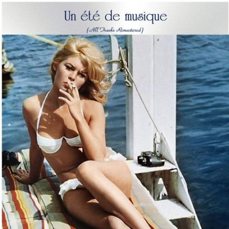 VA - Un été de musique (All Tracks Remastered) (2021) FLAC / MP3