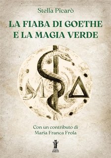 Stella Picarò - La Fiaba di Goethe e la Magia Verde (2023)