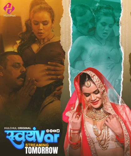 Svayamvar (2025) S01E04T06 HulChul Hindi Web Series HDRip X264 AAC 1080p | 720p | 480p Download