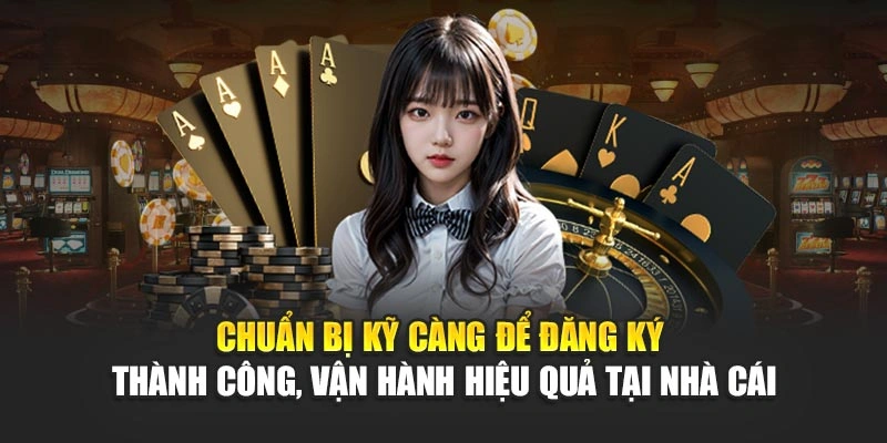 chuan bi ky cang de dang ky thanh cong van hanh hieu qua tai nha cai