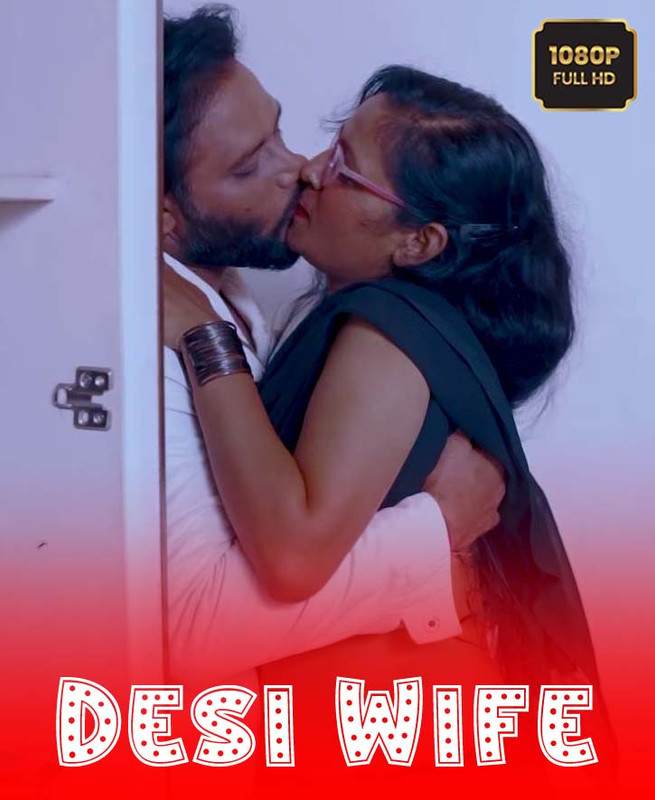 Desi Wife (2025) Hindi Uncut Hot Short Film 1080p Watch Online