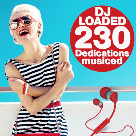 VA - 230 DJ Loaded - Musiced Dedications (2021)