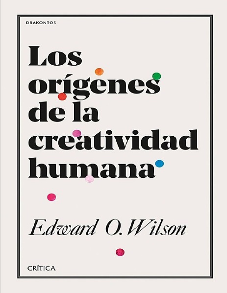 Los orígenes de la creatividad humana - Edward O. Wilson (Multiformato) [VS]