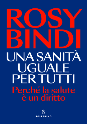 Rosy Bindi - Una sanità uguale per tutti (2025)