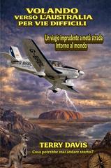 Terry Davis – In volo verso l’Australia nel modo più difficile (2026)