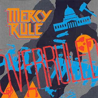 Mercy Rule - Overruled (1989).mp3 - 192 Kbps