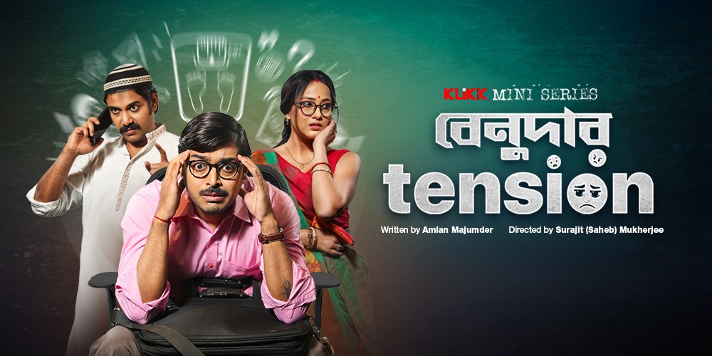 Benudar Tension (2023) Session 01 All Episode Bengali Klikk WEB-DL – 720P | 1080P – x264 – 400MB | 800MB – Download & Watch Online