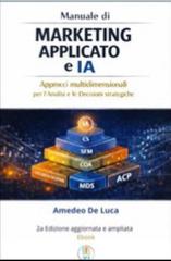 Amedeo De Luca – Manuale di Marketing Applicato e IA (2026)