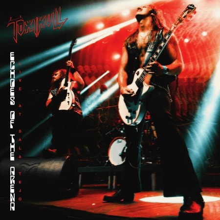 Toxikull - Echoes Of The Arena: Live At Sala Tejo (2025)