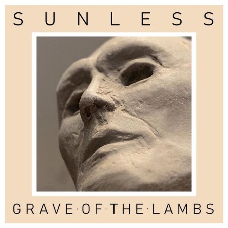 Sunless-Grave-Of-The-Lambs-24-BIT-WEB-FLAC-2024-STONERD.jpg