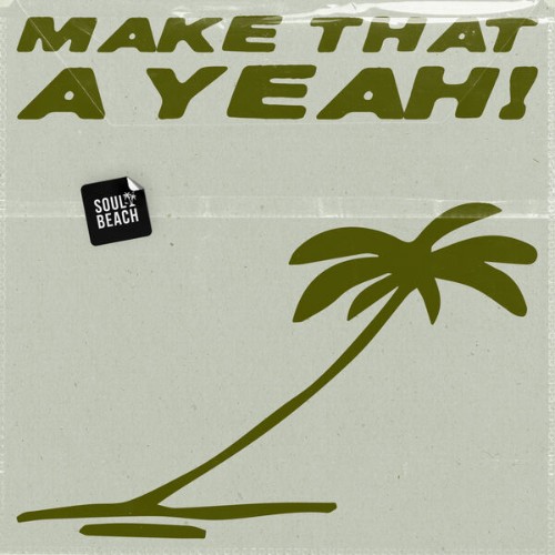 Khubos-x-Teboho-Nkone-Make-That-A-Yeah-S