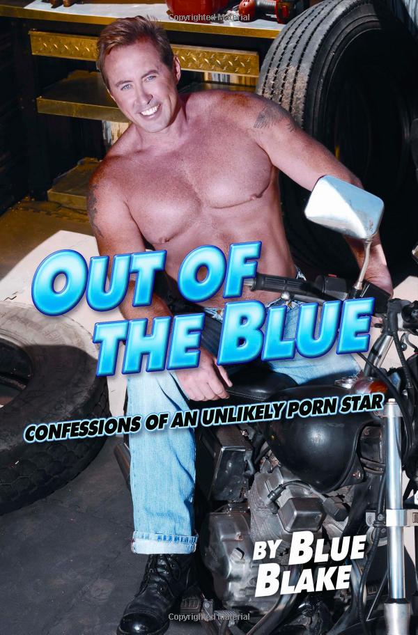 Out of the Blue: Confessions of an Unlikely Porn Star