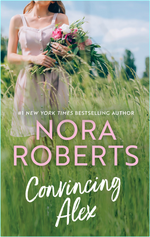 Nora Roberts Convincing Alex 2025 Ed Retail Epub (Nora Roberts)