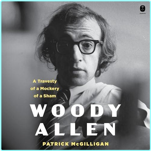 Woody Allen ATOAMOAS (Patrick McGilligan)