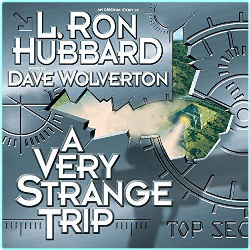 L Ron Hubbard Dave Wolverton A Very Strange Trip (L. Ron Hubbard)