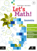 Ubaldo Pernigo, Marco Tarocco – Vol. 3 – Lets Math Geometria. Per la scuola media. (2021) pdf