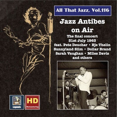 VA - All That Jazz, Vol. 116: Jazz Antibes on Air - The Final Concert, 31st July 1963 (2019) [CD-Quality + Hi-Res] [Official Digital Release]