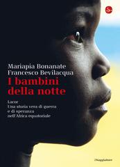 Mariapia Bonanate, Francesco Bevilacqua – I bambini della notte (2014)
